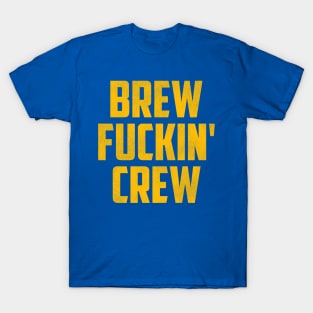 Brew F***in' Crew / Milwaukee FFL T-Shirt